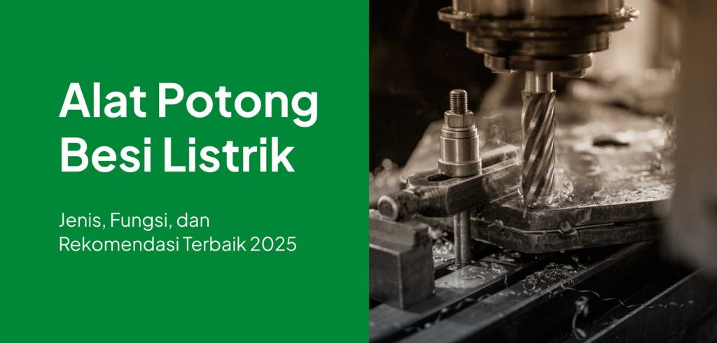 Alat Potong Besi Listrik