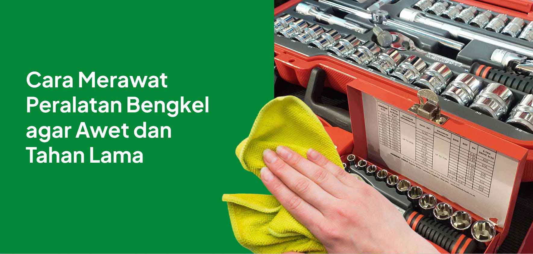 cara merawat peralatan bengkel