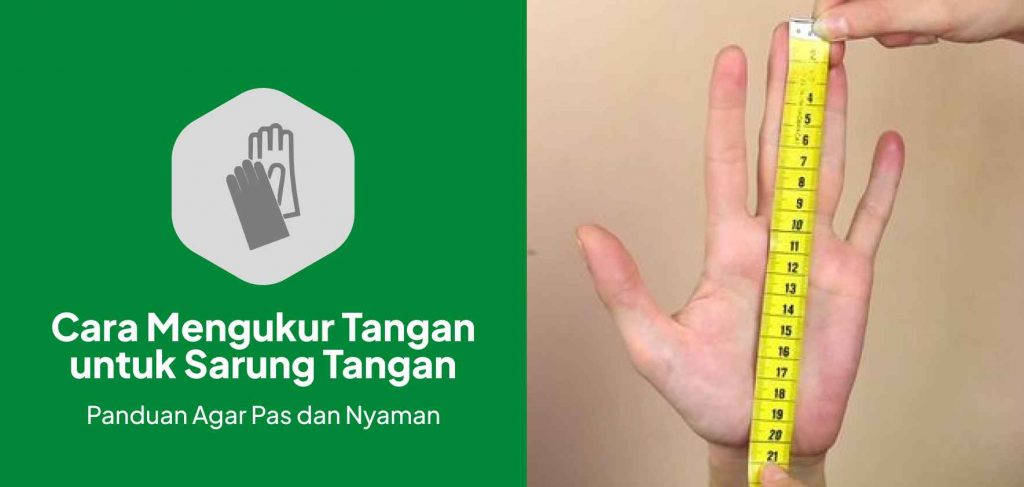 Cara Mengukur Tangan untuk Sarung Tangan