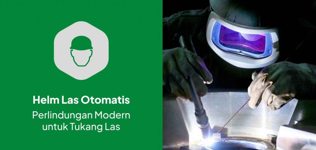 Helm Las Otomatis