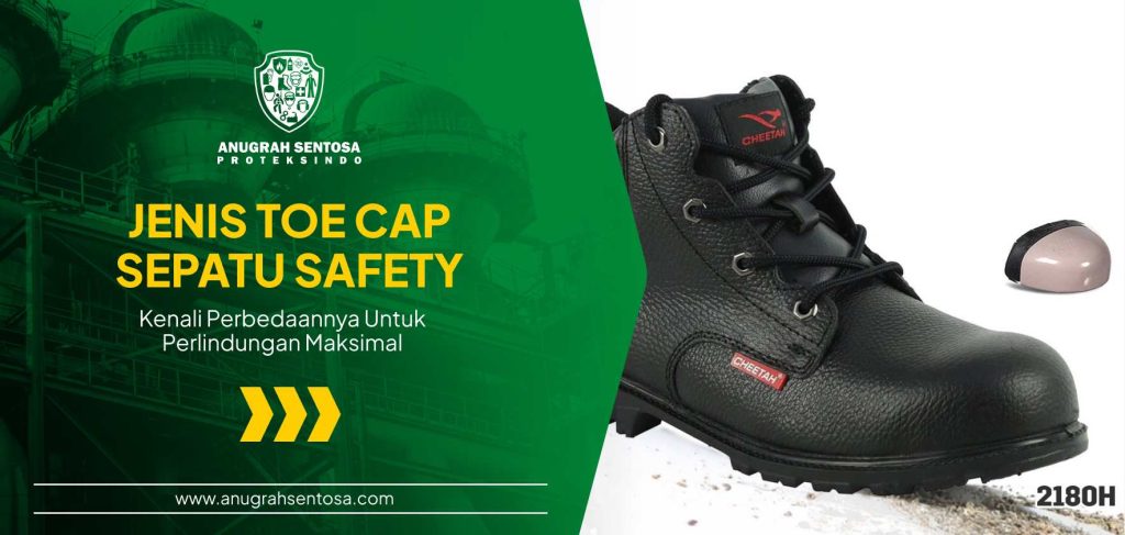 Jenis Toe Cap Sepatu Safety