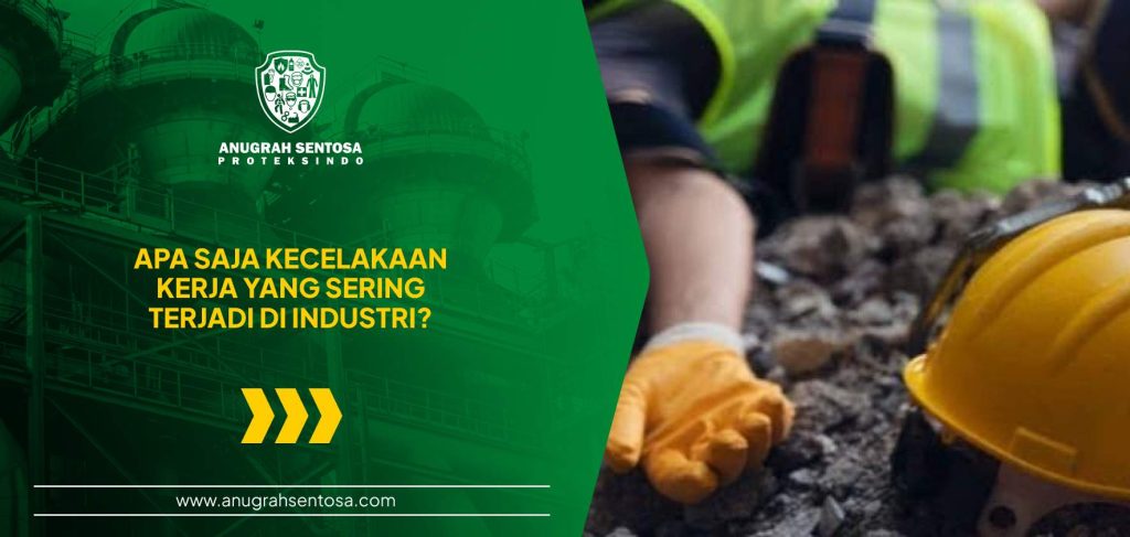 apa saja kecelakaan kerja